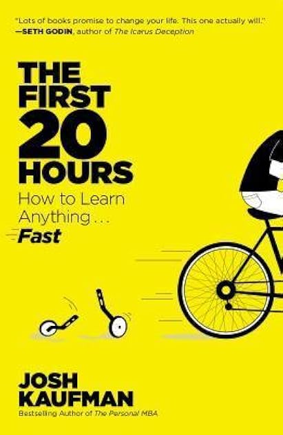 The First 20 Hours: How to Learn Anything . . . Fast!