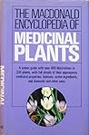 The Macdonald encyclopedia of medicinal plants
