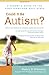 Could It Be Autism? by Nancy Wiseman