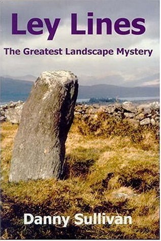 Ley Lines: The Greatest Landscape Mystery