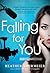 Falling for You