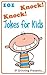 101 Knock Knock Jokes for K...
