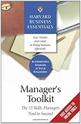 Manager's Toolkit: The 13 Skills Managers Need to Succeed