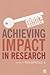 Achieving Impact in Research (Success in Research)