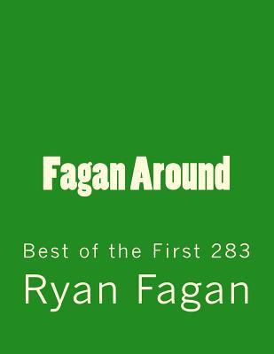 Fagan Around: Best of the First 283