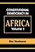 Constitutional Democracy in Africa. Vol. 1. Structures, Powers and Organising Principles of Government