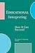 Educational Interpreting: How It Can Succeed