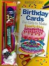 Birthday Cards for Girls to Make/Book and Decorating Kit
