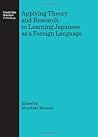 Applying Theory and Research to Learning Japanese as a Foreign Language
