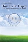 How To Be Happy a...