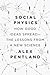 Social Physics: How Good Id...