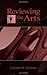 Reviewing the Arts (Lea's Communication Series)