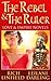 The Rebel & the Ruler: Love & Empire Novels