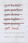 Get Real: Sharing Your Everyday Faith Every Day