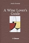 A Wine Lover’s Guide