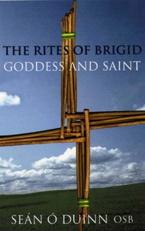 The Rites of Brigid: Goddess and Saint (Paperback)