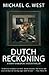 Dutch Reckoning (Tommy Shakespear Mystery Thriller, #1)