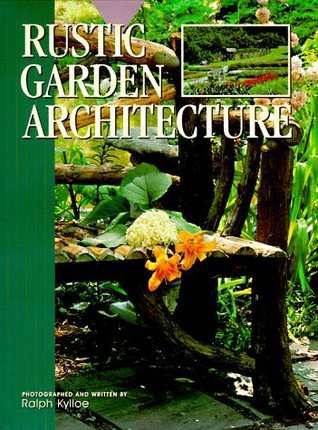 Rustic Garden Architecture (Hardcover)