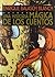 Una Historia Magica De Los Cuentos/ A Magical Story of Fairy Tales