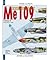 Messerschmitt Me109: From 1942 to 1945 (Planes and Pilots)