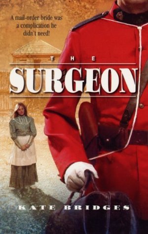 The Surgeon (Canadian Mounties, #2)