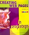 Creating Web Pages (In Easy Steps) Creating Web Pages (In Easy Steps)