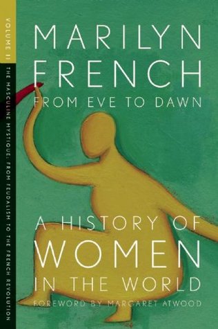 From Eve to Dawn: A History of Women in the World, Vol. 2 (Paperback)