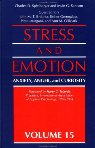 Stress and Emotion, Volume 15: Anxiety, Anger, and Curiosity (Hardcover)