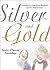Silver and Gold: Stories of Special Friendships