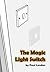 The Magic Light Switch
