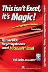 This Isn't Excel, It's Magic! This Isn't Excel, It's Magic!