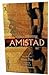 Amistad (Spanish version) (Spanish Edition)