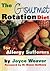 The Gourmet Rotation Diet F...