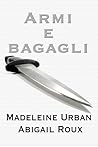 Armi e bagagli by Madeleine Urban