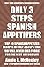 Top 30 Spanish Appetizer Recipes In Only 3 Steps That You Will Never Ever Forget For The Rest of Your Life