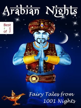 Arabian Nights: Fairy Tales from 1001 Nights