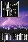 Opals and Outrage