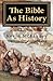 The Bible as History