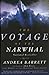 The Voyage of the Narwhal: A Novel