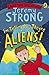 I'm Telling You, They're Aliens! by Jeremy Strong