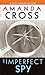 An Imperfect Spy (A Kate Fansler Mystery #10)