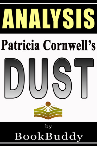 Dust (A Scarpetta Novel): by Patricia Cornwell -- Analysis