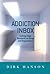 Addiction Inbox: Cutting-Edge Research on Drugs and Dependence