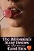 The Billionaire's Many Desires: An Adult Erotic Romance