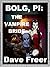 Bolg, PI: The Vampire Bride