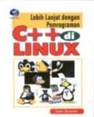 Lebih Lanjut Pemrograman C++ di Linux