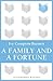 A Family and a Fortune by Ivy Compton-Burnett A Family and a Fortune by Ivy Compton-Burnett