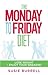 The Monday to Friday Diet by Susie Burrell