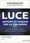 Luce: appunti di viaggio per la tua anima