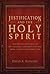 Justification and the Holy Spirit by David K. Bernard
